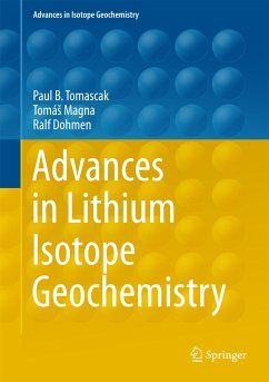 Advances in Lithium Isotope Geochemistry (eBook, PDF) - Tomascak, Paul; Magna, Tomáš; Dohmen, Ralf