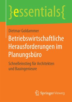 Betriebswirtschaftliche Herausforderungen im Planungsbüro (eBook, PDF) - Goldammer, Dietmar