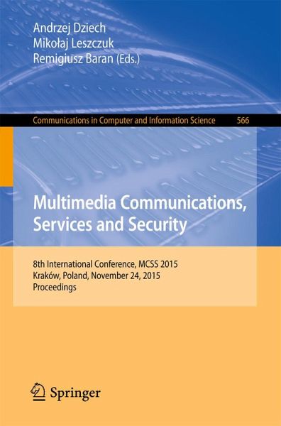 Multimedia Communications, Services and Security (eBook, PDF) Multimedia Communications, Services and Security (eBook, PDF)