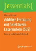 Additive Fertigung mit Selektivem Lasersintern (SLS) (eBook, PDF)