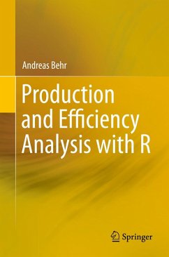 Production and Efficiency Analysis with R (eBook, PDF) - Behr, Andreas