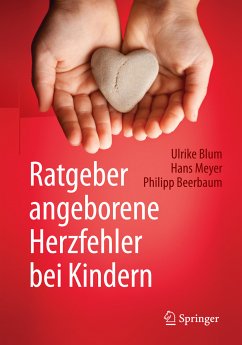 Ratgeber angeborene Herzfehler bei Kindern (eBook, PDF) - Blum, Ulrike; Meyer, Hans; Beerbaum, Philipp