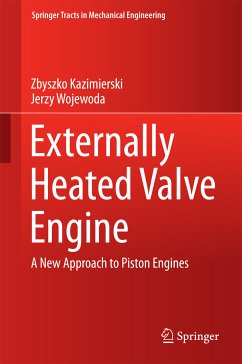 Externally Heated Valve Engine (eBook, PDF) - Kazimierski, Zbyszko; Wojewoda, Jerzy