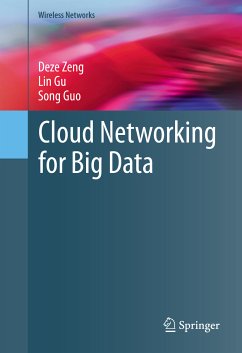 Cloud Networking for Big Data (eBook, PDF) - Zeng, Deze; Gu, Lin; Guo, Song