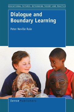 Dialogue and Boundary Learning (eBook, PDF) - Rule, Peter Neville