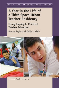 A Year in the Life of a Third Space Urban Teacher Residency (eBook, PDF) - Taylor, Monica; Klein, Emily J.