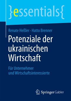 Potenziale der ukrainischen Wirtschaft (eBook, PDF) - Heßler, Renate; Brenner, Hatto