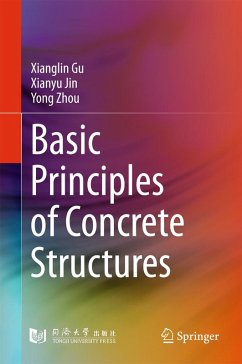 Basic Principles of Concrete Structures (eBook, PDF) - Gu, Xianglin; Jin, Xianyu; Zhou, Yong