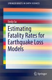 Estimating Fatality Rates for Earthquake Loss Models (eBook, PDF)