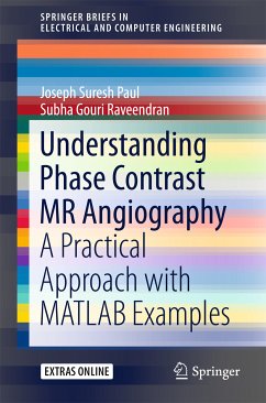 Understanding Phase Contrast MR Angiography (eBook, PDF) - Suresh Paul, Joseph; Subha GR