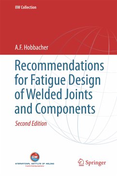 Recommendations for Fatigue Design of Welded Joints and Components (eBook, PDF) - Hobbacher, A. F.