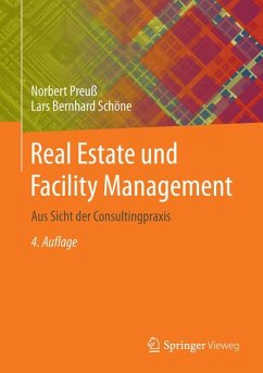 Real Estate und Facility Management (eBook, PDF) - Preuß, Norbert; Schöne, Lars Bernhard