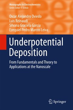 Underpotential Deposition (eBook, PDF) - Oviedo, Oscar Alejandro; Reinaudi, Luis; Garcia, Silvana; Leiva, Ezequiel Pedro Marcos