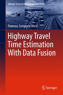 Highway Travel Time Estimation With Data Fusion (eBook, PDF) - Soriguera Martí, Francesc