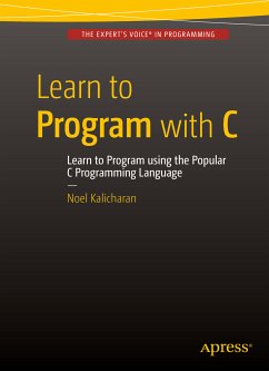 Learn to Program with C (eBook, PDF) - Kalicharan, Noel