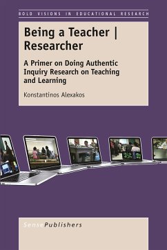 Being a Teacher   Researcher (eBook, PDF) - Alexakos, Konstantinos