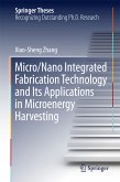 Micro/Nano Integrated Fabrication Technology and Its Applications in Microenergy Harvesting (eBook, PDF)