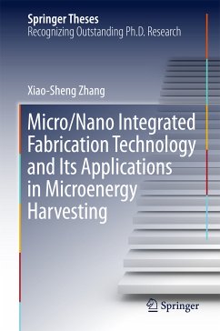 Micro/Nano Integrated Fabrication Technology and Its Applications in Microenergy Harvesting (eBook, PDF) - Zhang, Xiao-Sheng