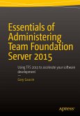 Essentials of Administering Team Foundation Server 2015 (eBook, PDF)