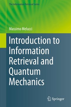 Introduction to Information Retrieval and Quantum Mechanics (eBook, PDF) - Melucci, Massimo