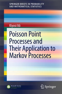 Poisson Point Processes and Their Application to Markov Processes (eBook, PDF) - Itô, Kiyosi