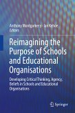 Reimagining the Purpose of Schools and Educational Organisations (eBook, PDF)
