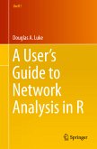 A User&quote;s Guide to Network Analysis in R (eBook, PDF)