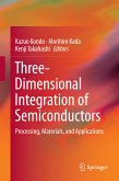 Three-Dimensional Integration of Semiconductors (eBook, PDF)