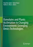 Osmolytes and Plants Acclimation to Changing Environment: Emerging Omics Technologies (eBook, PDF)