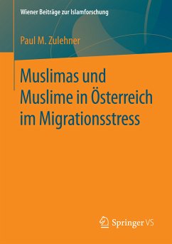 Muslimas und Muslime in Österreich im Migrationsstress (eBook, PDF) - Zulehner, Paul M.