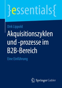 Akquisitionszyklen und -prozesse im B2B-Bereich (eBook, PDF) - Lippold, Dirk
