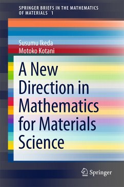 A New Direction in Mathematics for Materials Science (eBook, PDF) - Ikeda, Susumu; Kotani, Motoko