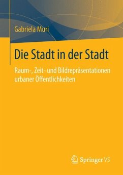 Die Stadt in der Stadt (eBook, PDF) - Muri, Gabriela