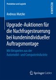 Upgrade-Auktionen für die Nachfragesteuerung bei kundenindividueller Auftragsmontage (eBook, PDF)