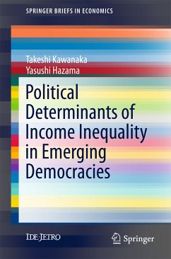 Political Determinants of Income Inequality in Emerging Democracies (eBook, PDF) - Kawanaka, Takeshi; Hazama, Yasushi