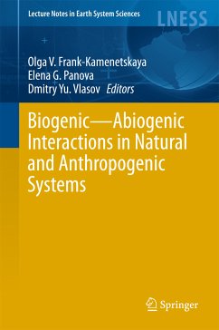 Biogenic—Abiogenic Interactions in Natural and Anthropogenic Systems (eBook, PDF)