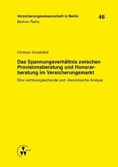 Das Spannungsverhältnis zwischen Provisionsberatung und Honorarberatung im Versicherungsmarkt (eBook, PDF) - Schafstädt, Christian