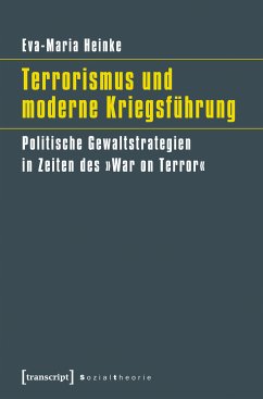 Terrorismus und moderne Kriegsführung (eBook, PDF) - Heinke, Eva-Maria