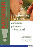 Schluckstörung - und jetzt? Zaburzenie polykania - i co teraz? (eBook, PDF)