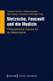 Nietzsche, Foucault und die Medizin (eBook, PDF)