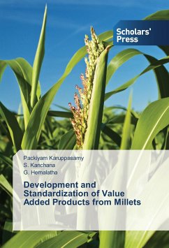 Development and Standardization of Value Added Products from Millets - Karuppasamy, Packiyam;Kanchana, S.;Hemalatha, G.