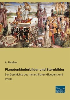 Planetenkinderbilder und Sternbilder - Hauber, A.