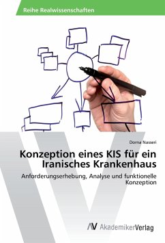 Konzeption eines KIS für ein Iranisches Krankenhaus - Nasseri, Dorna