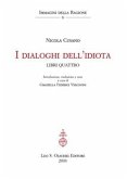 I dialoghi dell&quote;idiota. Libri quattro. (eBook, PDF)