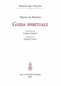 Guida spirituale. (eBook, PDF) - Perrotti (curat./edit.), Gabriele; de Molinos, Miguel