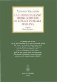 Che ogni italiano debba scrivere in lingua purgata italiana. (eBook, PDF)