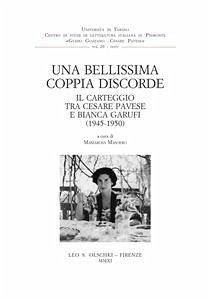 Una bellissima coppia discorde. Il carteggio tra Cesare Pavese e Bianca Garufi (1945-1950). (eBook, PDF) - Garufi, Bianca; Pavese, Cesare