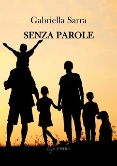 Senza parole (eBook, ePUB) - Sarra, Gabriella