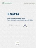 e-SAVIA Linee Guida e Documenti tecnici. Vol.1 : Valutazione ambientale (gennaio 2016) (eBook, PDF)