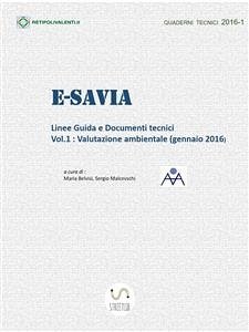 e-SAVIA Linee Guida e Documenti tecnici. Vol.1 : Valutazione ambientale (gennaio 2016) (eBook, PDF) - Belvisi E Sergio Malcevschi (a Cura Di), Maria